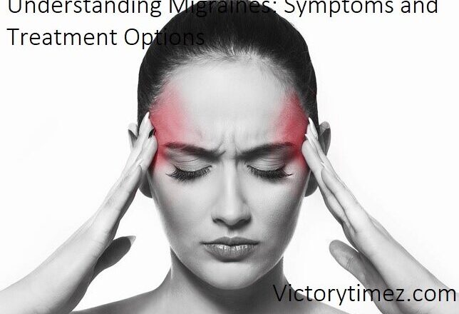 Understanding Migraines: Symptoms and Treatment Options