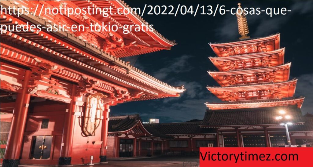 https://notipostingt.com/2022/04/13/6-cosas-que-puedes-asir-en-tokio-gratis