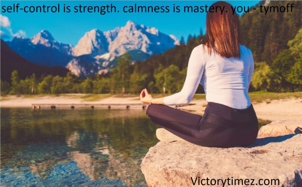 self-control is strength. calmness is mastery. you - tymoff