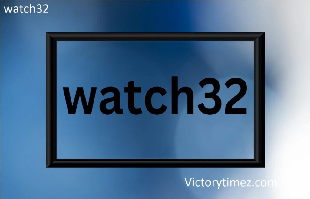 watch32